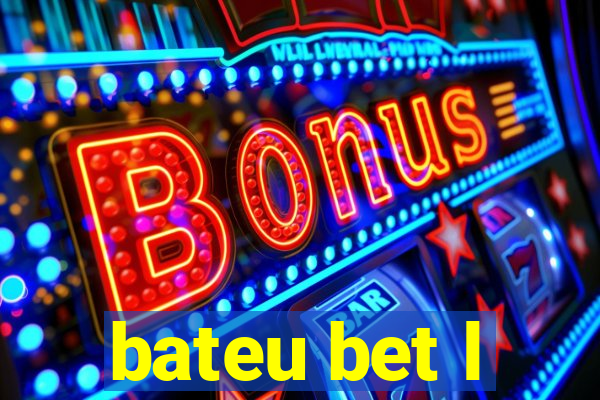 bateu bet l